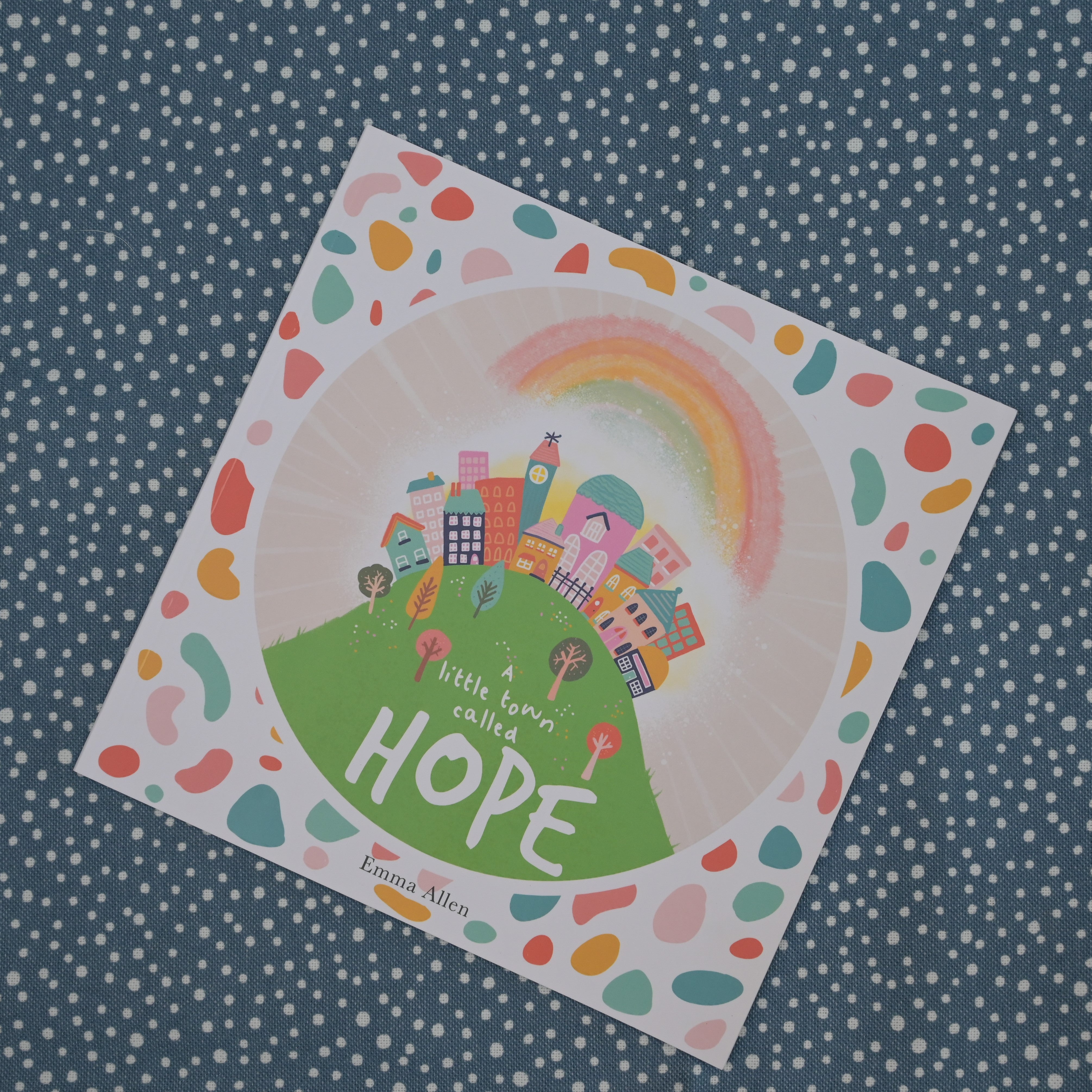 'A Little Town Called Hope' - Children's Book